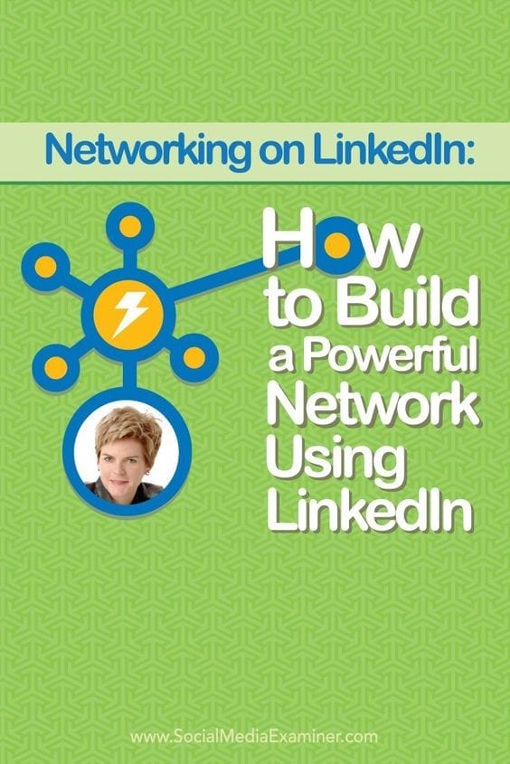 Networking on LinkedIn: How to build a powerful network using LinkedIn